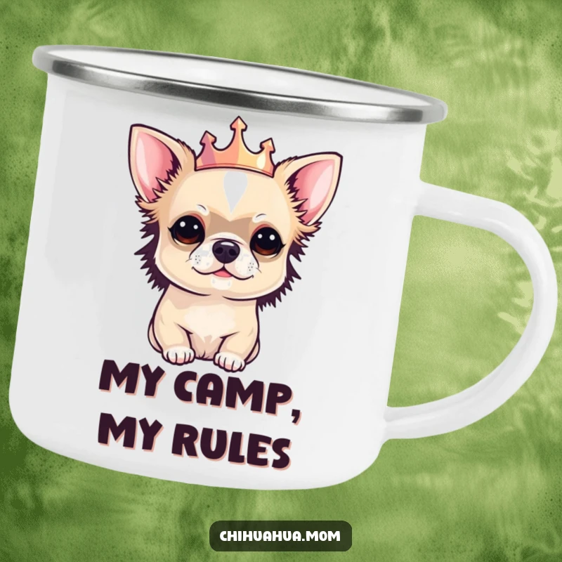 Funny Chihuahua camping mug with a tiny chihuahua sporting a crown, ready for regal outdoor experiences.