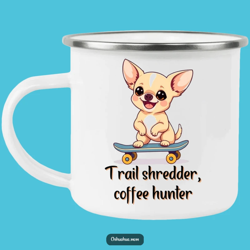Funny Chihuahua Skateboarder Camping Mug: Adventure Fuel for Your Hilarious Outings