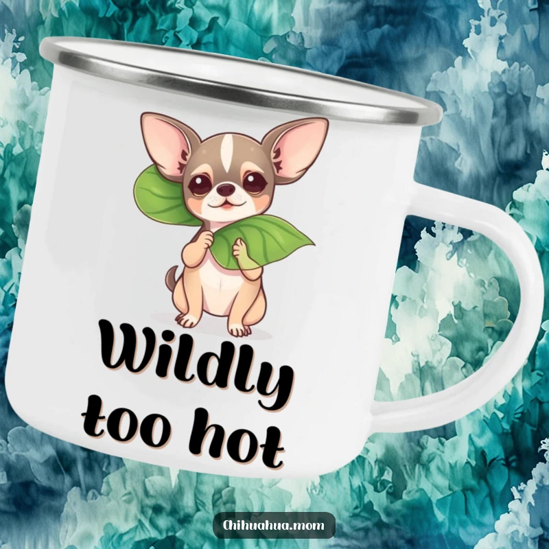 Funny chihuahua fanning itself with a leaf on a rugged camping mug, for humorous outdoor relief.