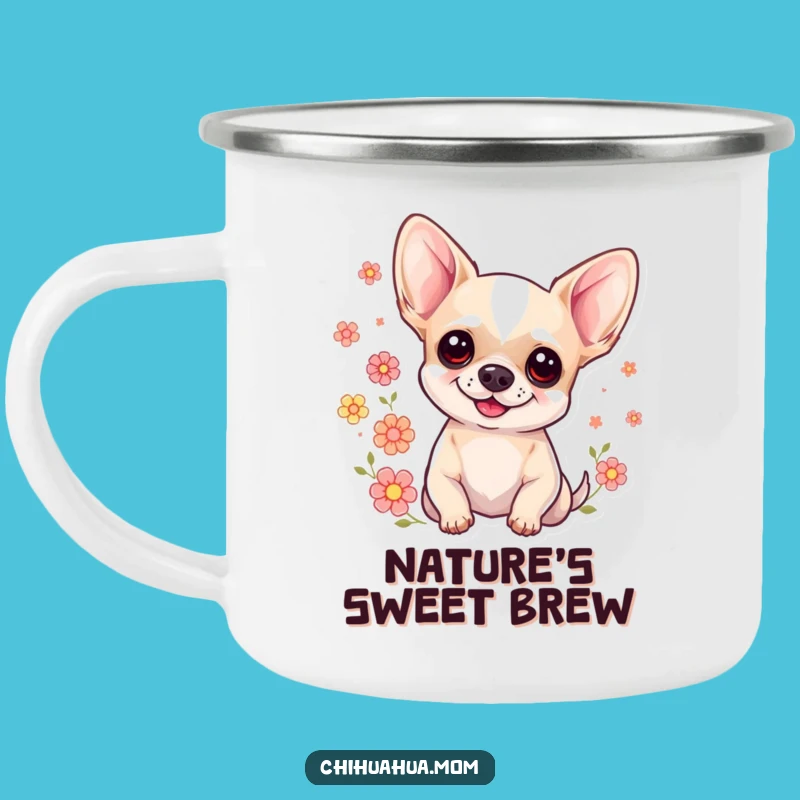 Funny Sweet Chihuahua Camp Mug: Floral Adventure Buddy - Perfect Funny Gift!