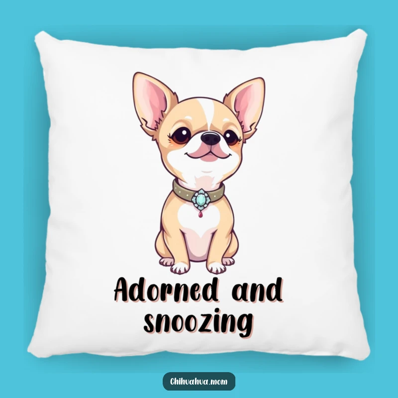 Funny Chihuahua Pillow: Proud Dog Accent Pillow, Hilarious Glamour Gift