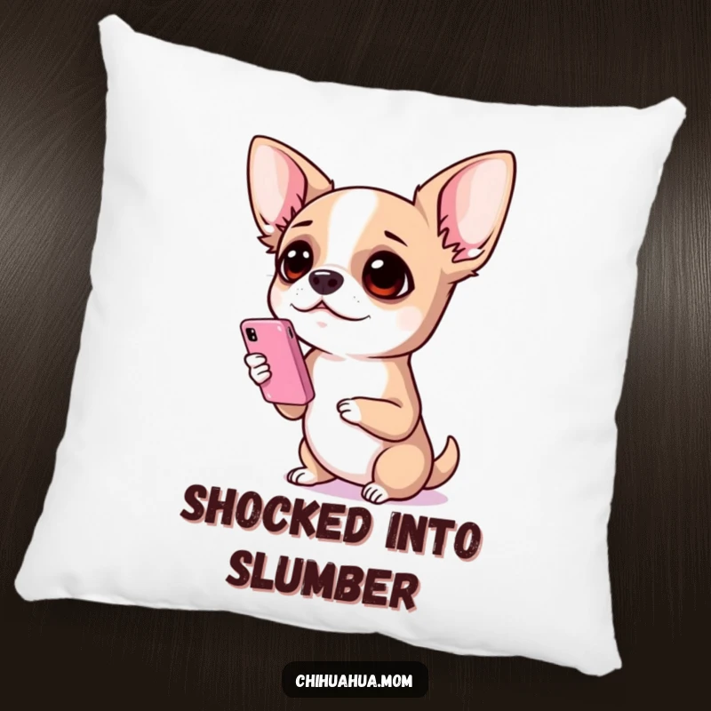 Funny Chihuahua Pillow: A chihuahua holding a small phone, with a comically shocked and wide-eyed expression, perfect for a cozy laugh.