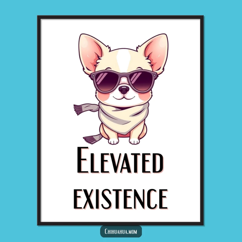 Funny Tiny Chihuahua Sunglasses Digital Art: Chic Wall Decor