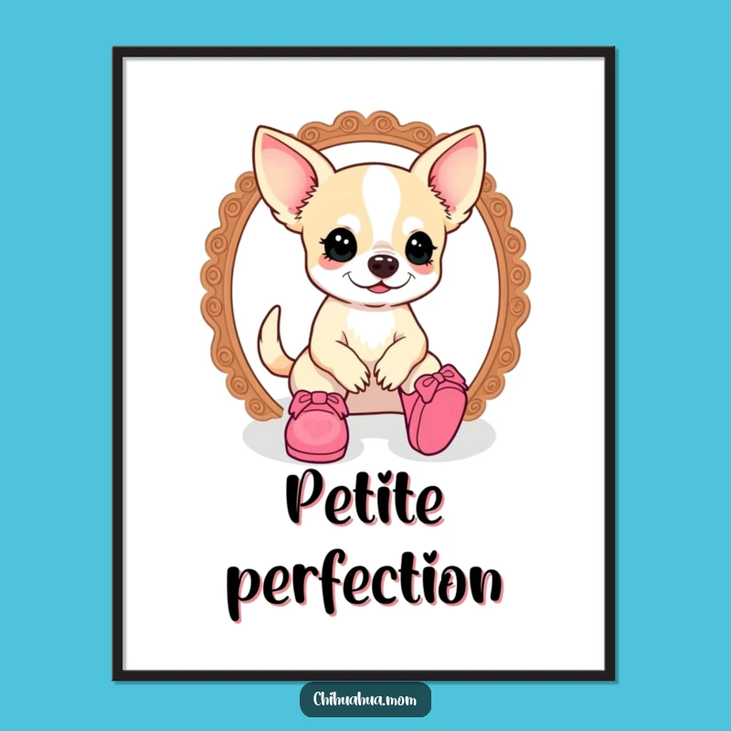 Funny Kawaii Chihuahua Lady Digital Art: Doll Shoe Dreams - Instant Funny Gift!