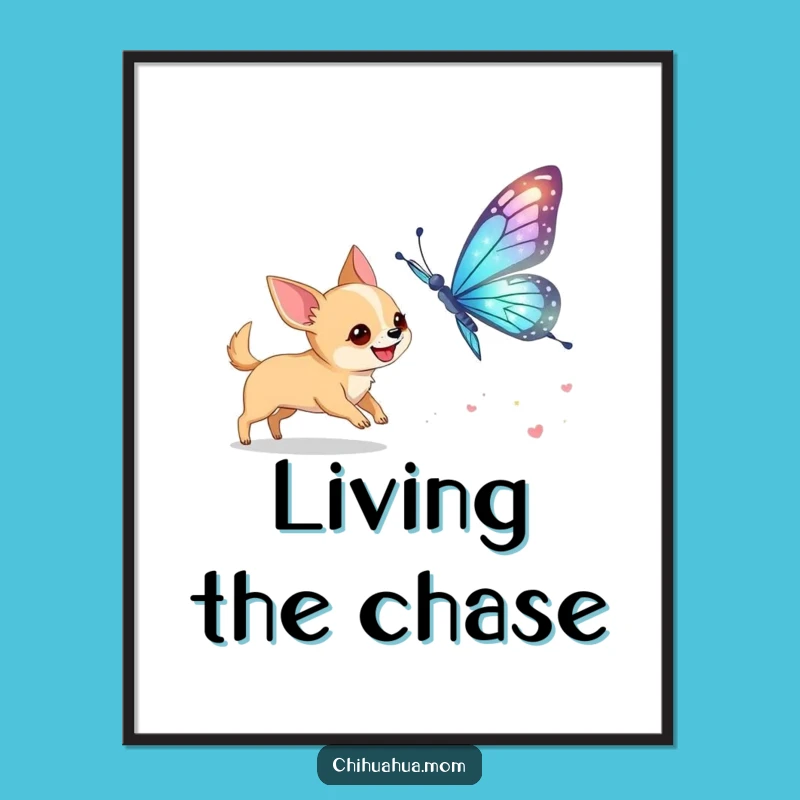 Funny Chihuahua Butterfly Chase Digital Print: Instant Whimsy!