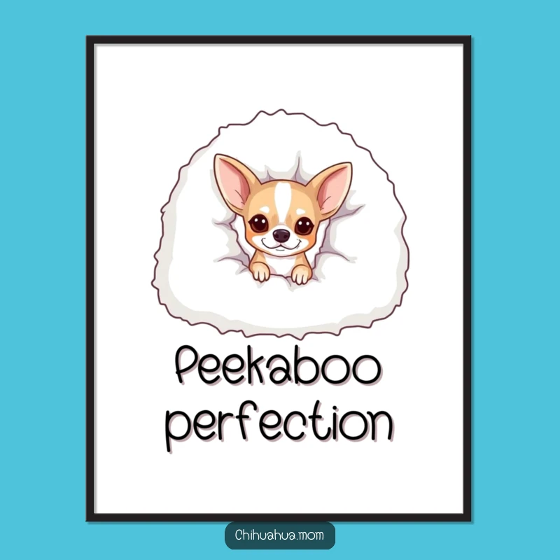 Funny Peekaboo Chihuahua Digital Print: Instant Cozy Charm!
