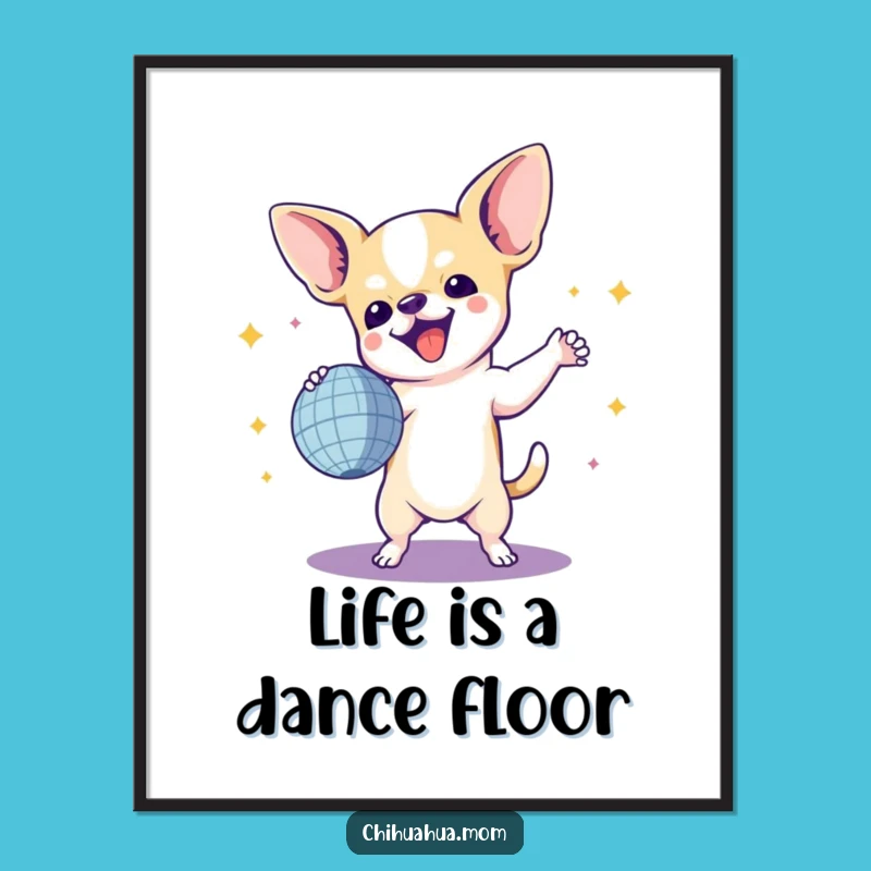 Funny Chihuahua Disco Dance Party Poster - Hilarious Wall Art Gift