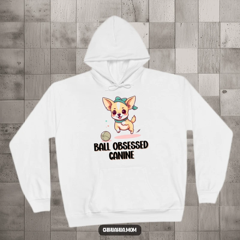 Funny Chihuahua Lady Hoodie: A kawaii character energetically chasing a rolling ball. Great funny gift for comfort and playfulness.