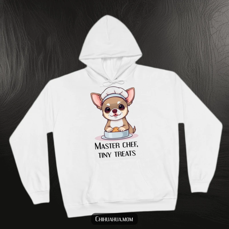 Funny Chef Chihuahua Hoodie: A dog in a chef hat bakes a cookie. Cozy and humorous.