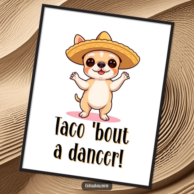 Funny Free Printable Chihuahua Flamenco Wall Art: Cute chihuahua wearing a tiny sombrero, dancing the flamenco.