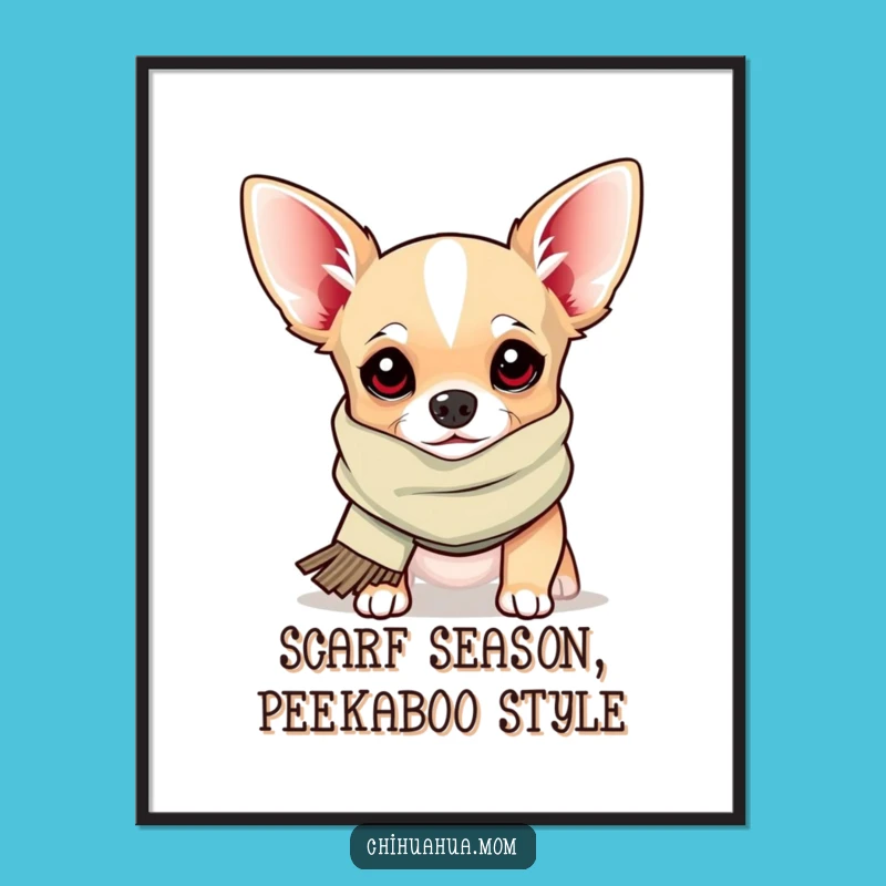 Funny Free Printable Wall Art: Silly Chihuahua Scarf Peek - Downloadable Decor!