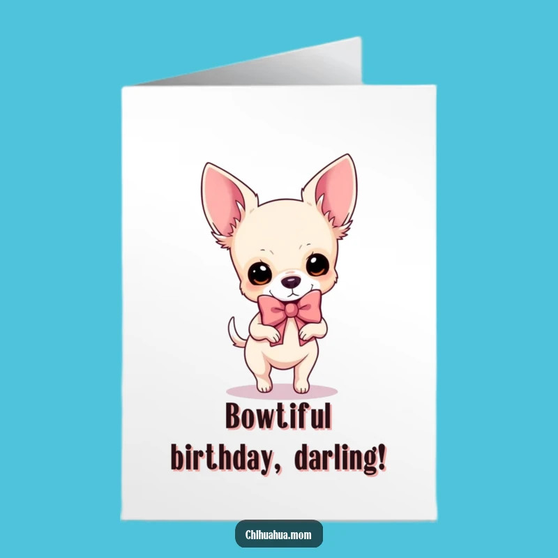 Free Printable Birthday Card: Fancy Chihuahua Bow, Hilarious Doggy Celebration Gift