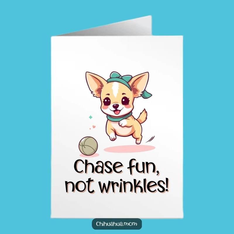 Free Printable Birthday Card: Chihuahua Ball Chase, Downloadable Gift