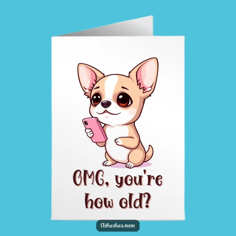 Free Printable Birthday Card: Surprised Chihuahua Phone Meme Downloadable Gift