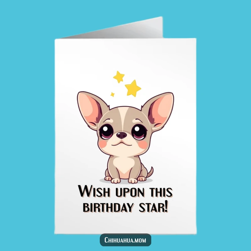 Free Printable Chihuahua Star Card: Funny Birthday Gift, Downloadable Art for Dog Lovers