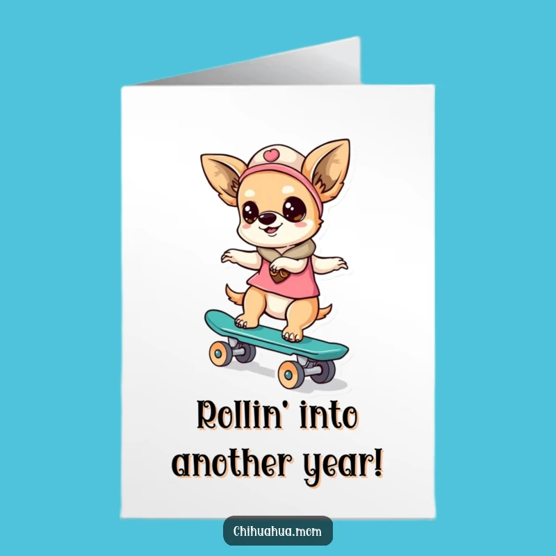 Free Printable Birthday Card: Funny Chihuahua Lady Skateboard Fun