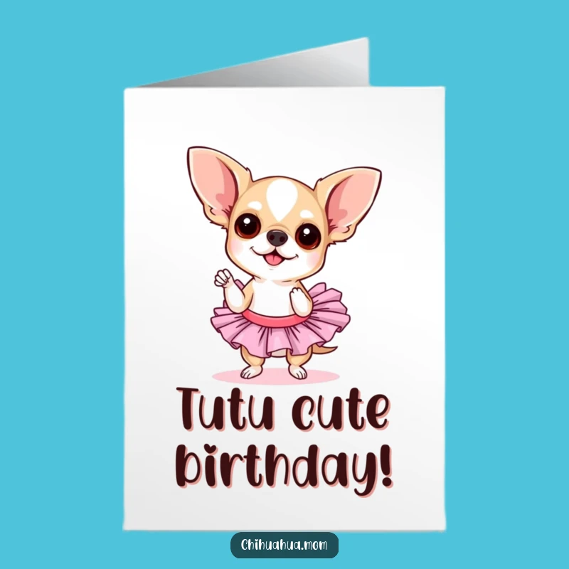Free Printable Birthday Card: Sassy Chihuahua Birthday Diva!