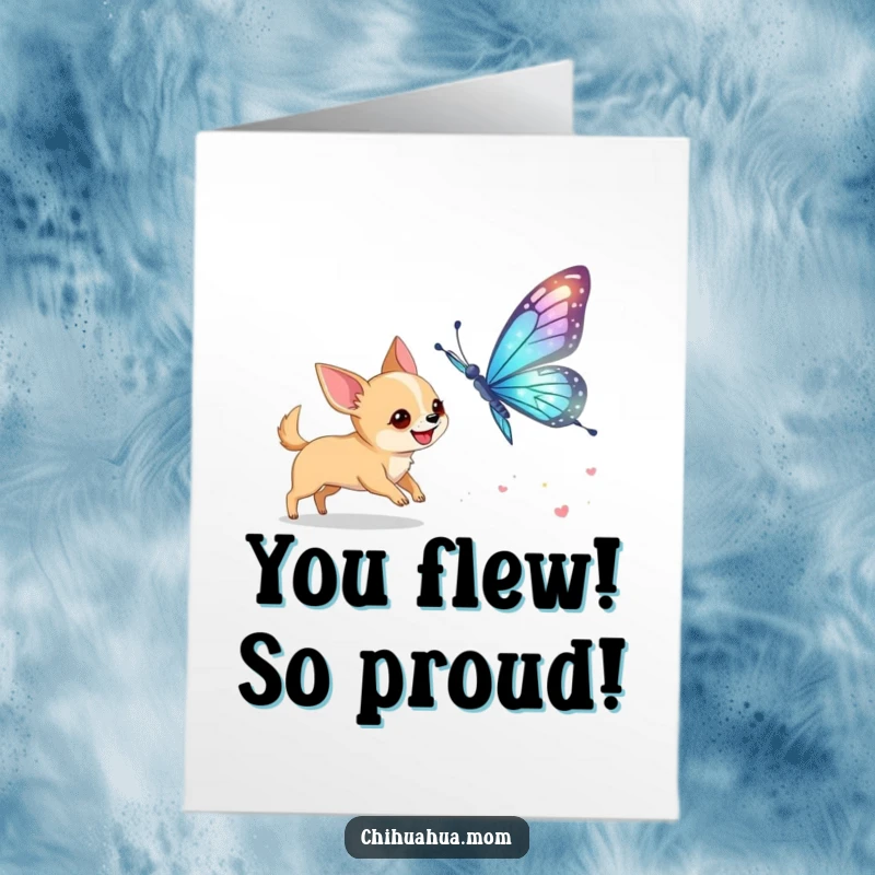 Free Printable Congratulations Card: A chihuahua joyfully chases a large, shimmering butterfly, symbolizing pursuit of dreams.