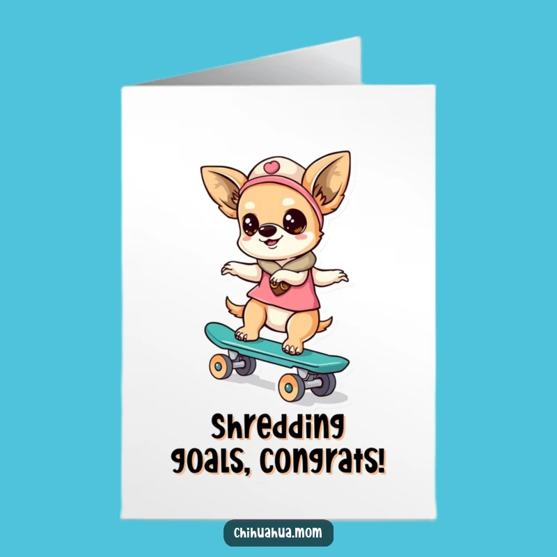 Free Printable Congrats Card: Chihuahua Lady Skateboard Champ Download