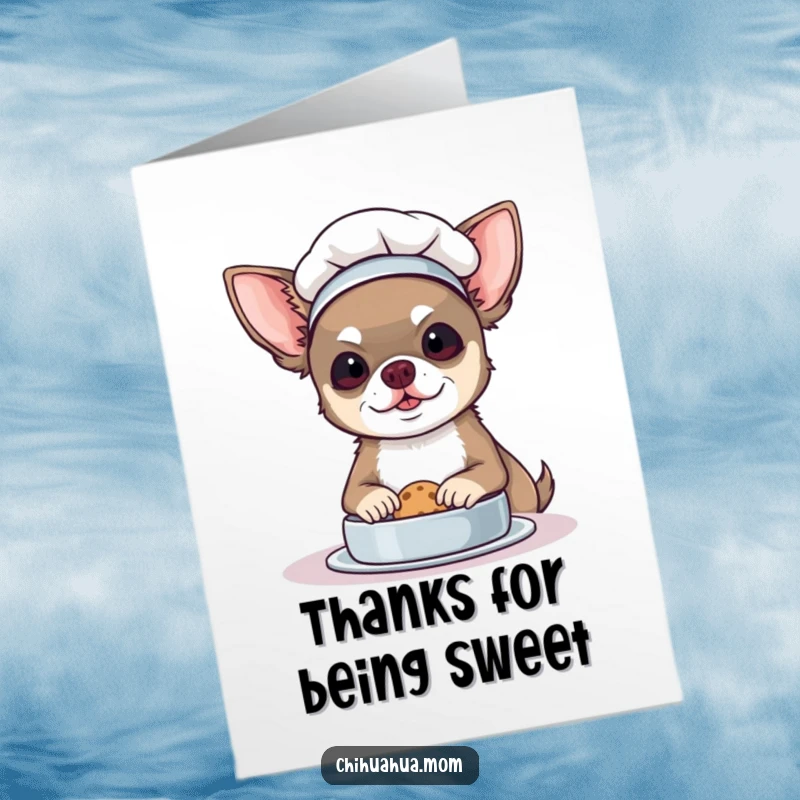 Funny Free Printable Thank You Card: A chihuahua in a chef hat meticulously attempts to bake a tiny cookie.