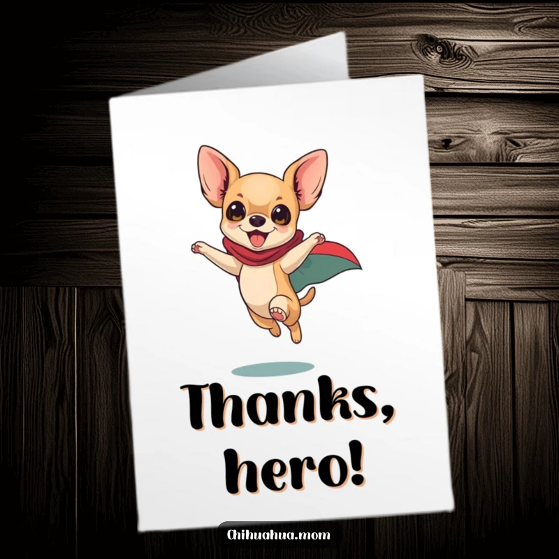 Funny Free Printable Thank You Card: Playful Chihuahua in Cape Leaps, Superhero Dog Art