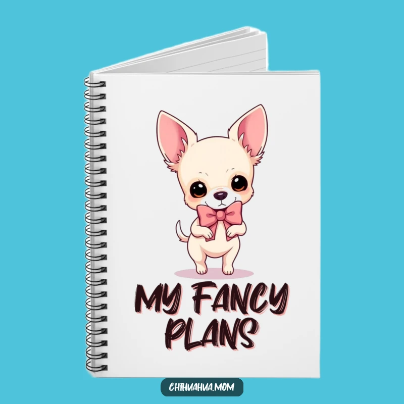 Funny Chihuahua Planner: Fabulous Bow Notes, Perfect Stylish Funny Gift!