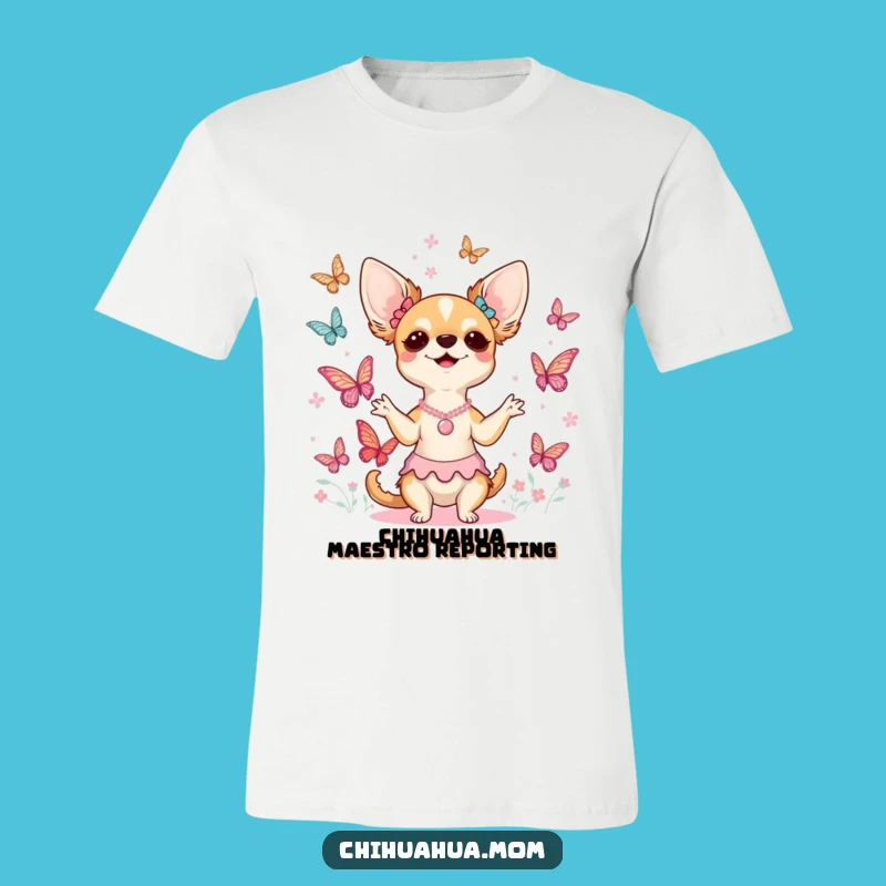 Funny Chihuahua Lady Butterfly Choir Director Shirt - Adorable & Hilarious Tee Gift!