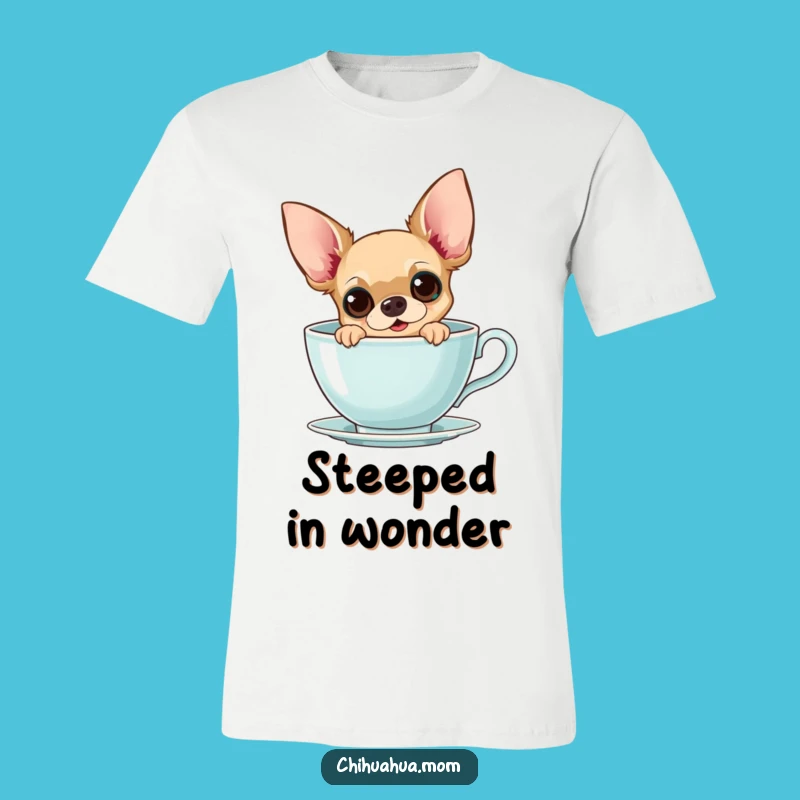 Funny Chihuahua Teacup T-Shirt: Curious Pup Peeking Out, Adorable Gift!