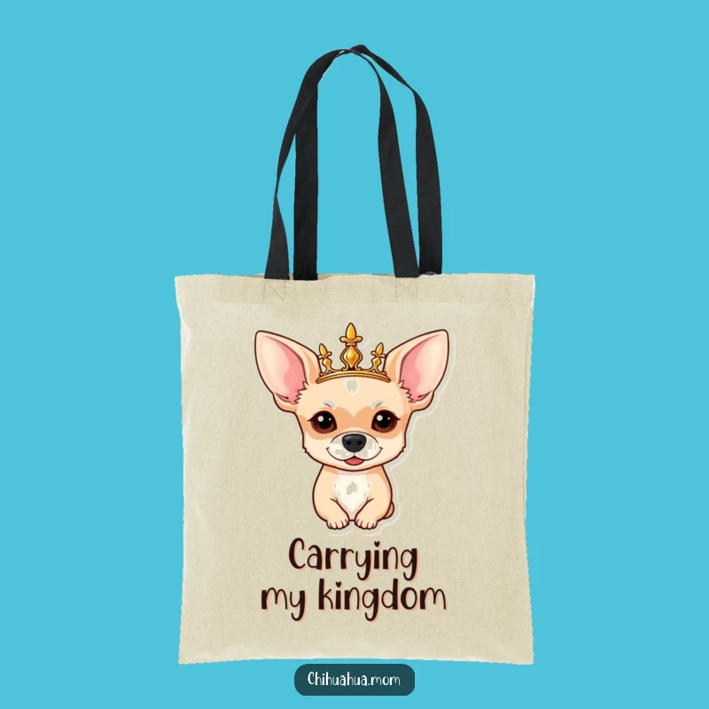 Funny Chihuahua Tote Bag: Crowned Royal Pup - Chic Gift